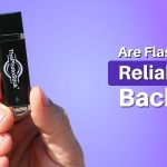 Are Flash Drives Reliable for Backup