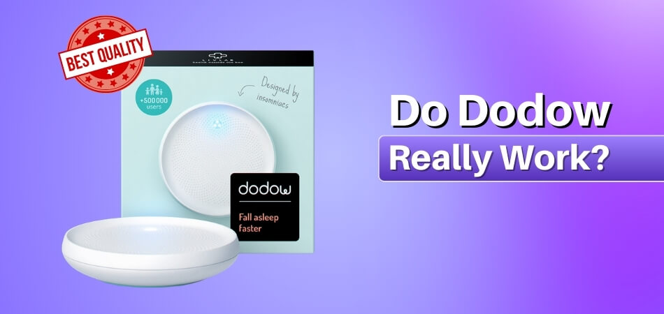 Do Dodow Really Work