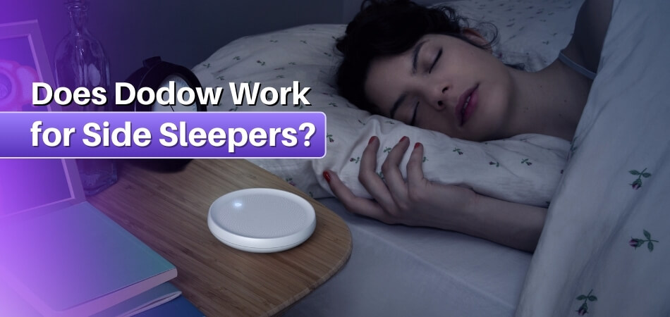 Does Dodow Work for Side Sleepers