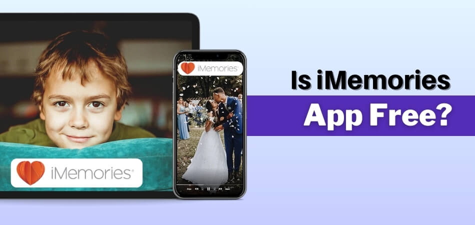 Is iMemories App Free