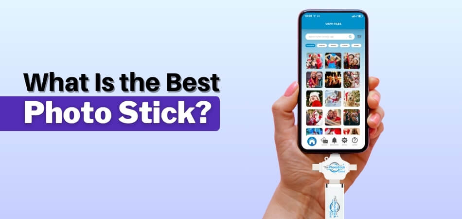 What Is the Best Photo Stick