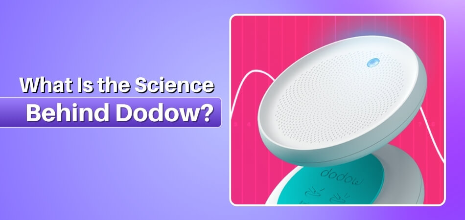 What Is the Science Behind Dodow